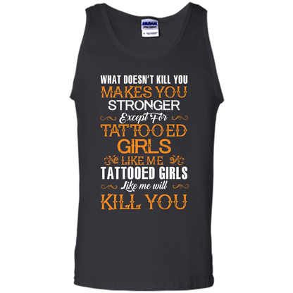 Tatooed Girl T-shirt What Doesn’t Kill You Makes You Stronger T-shirt Black
