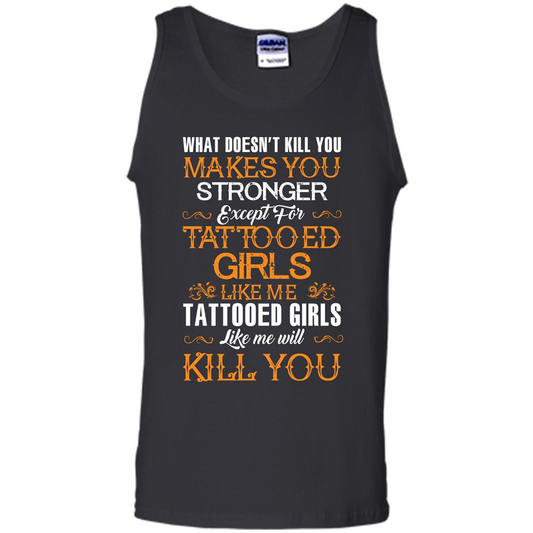 Tatooed Girl T-shirt What Doesn’t Kill You Makes You Stronger T-shirt Black