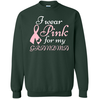 Breast Cancer T-Shirt I Wear Pink For My Grandma Forest Green