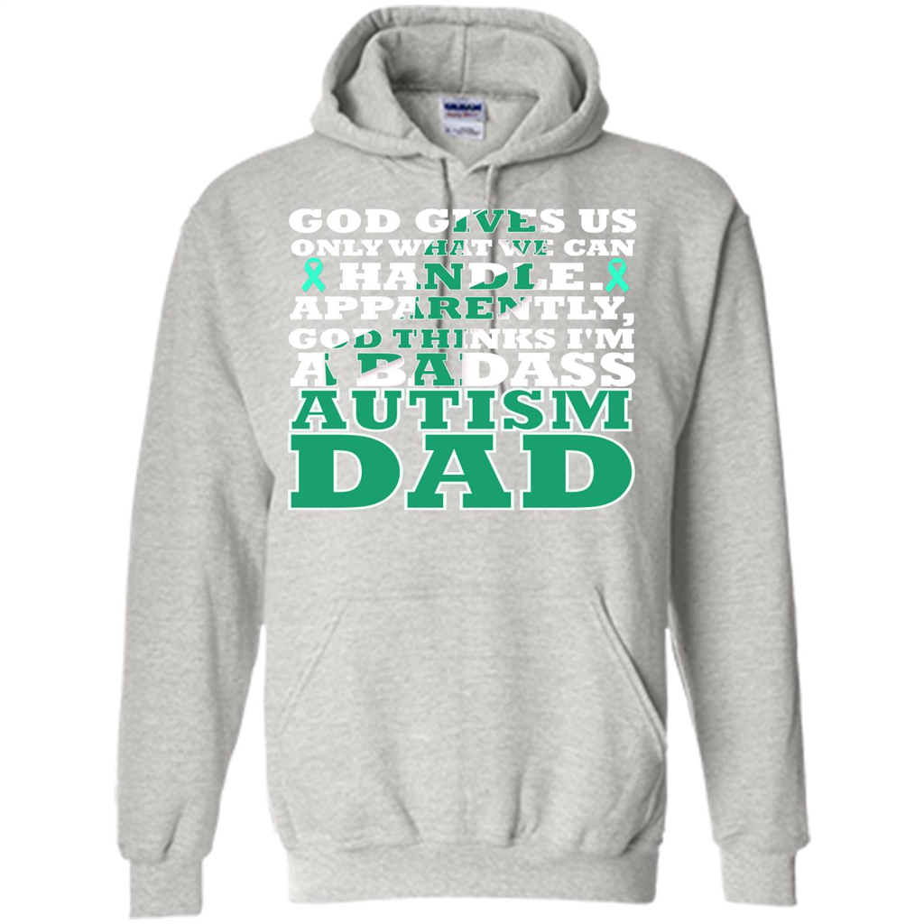 Autism Dad. I'm A Badass Autism Dad T-shirt Ash