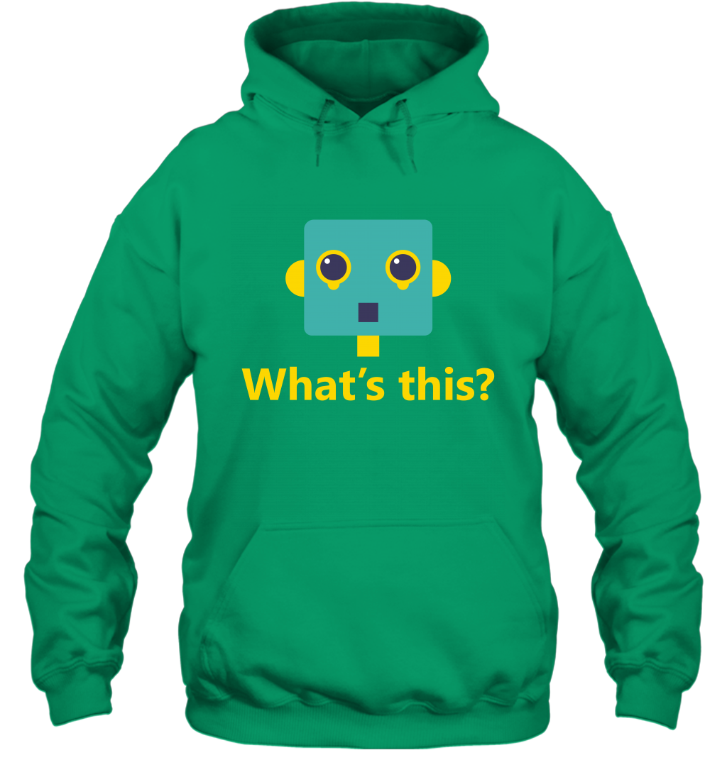 What's This Funny Robot Shirt Hoodie Hoodie Irish