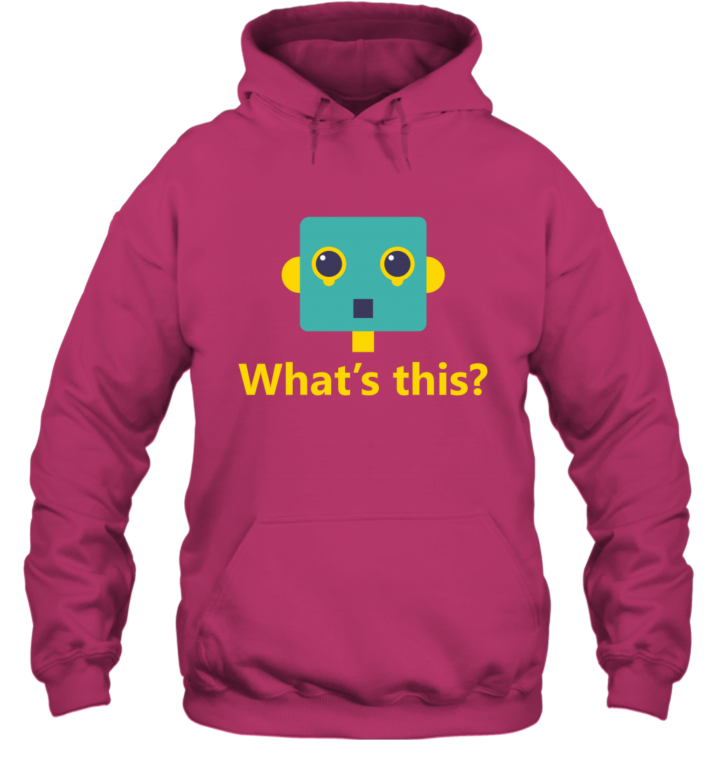 What's This Funny Robot Shirt Hoodie Hoodie Heliconia