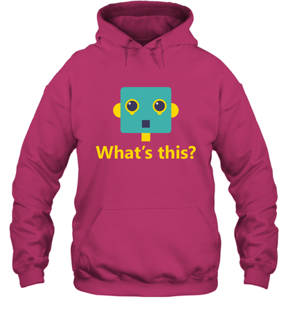 What's This Funny Robot Shirt Hoodie Hoodie Heliconia