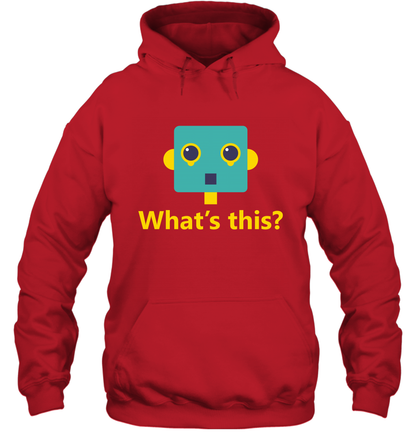 What's This Funny Robot Shirt Hoodie Hoodie Red