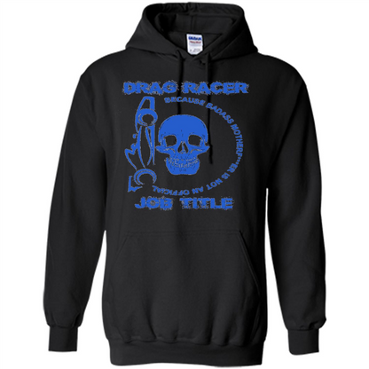Drag Racer T-shirt Official Job Title Black