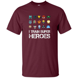 I Train Super Heroes T-shirt