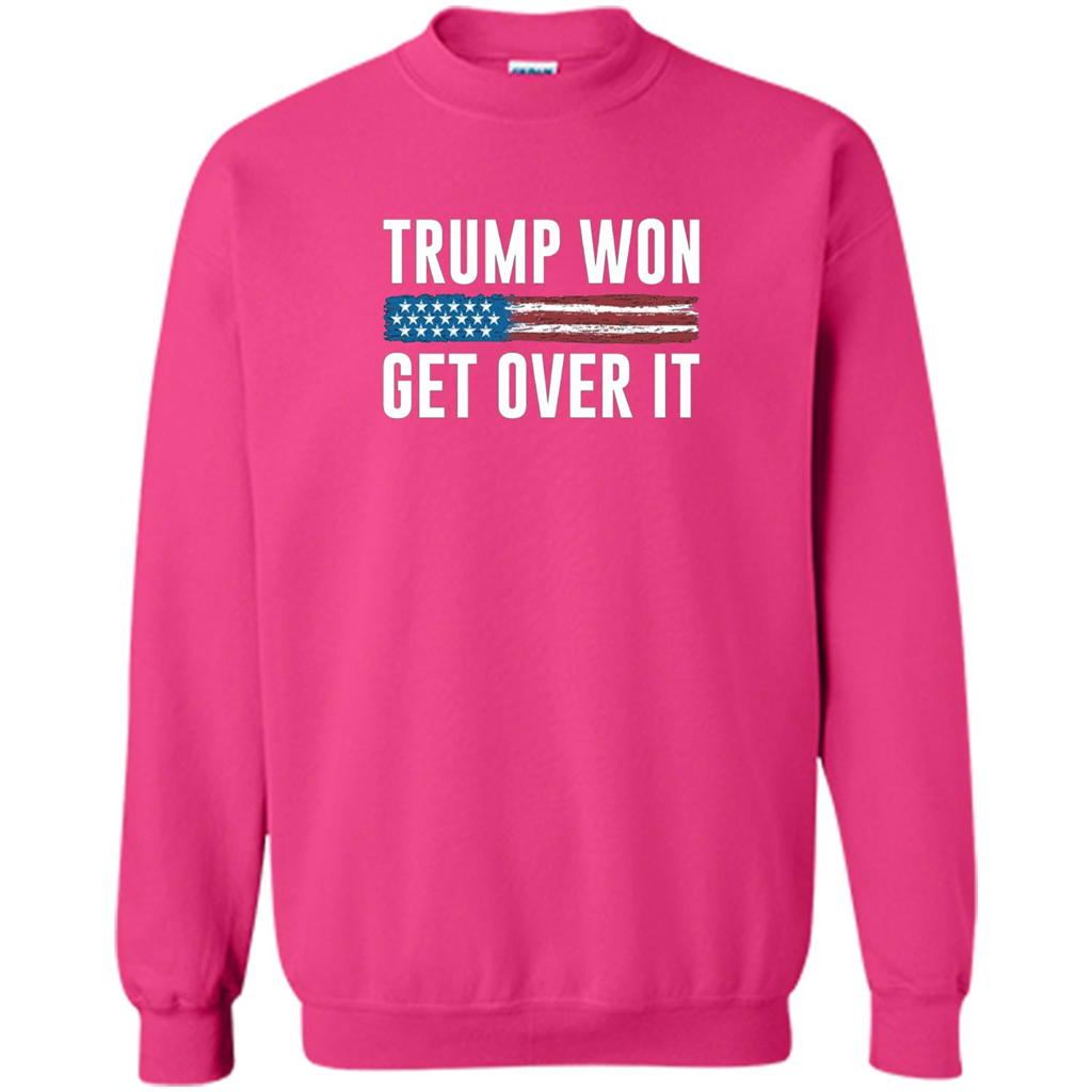 Trump Won - Get Over It T-shirt Heliconia