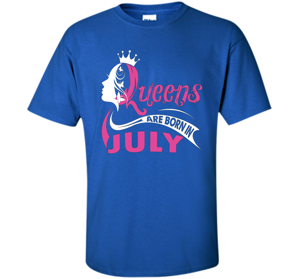 Queens Are Born In July T-shirts t-shirt Royal