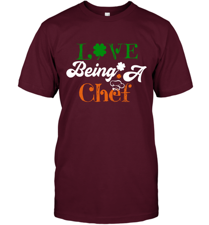 Love Being A Chef Saint Patricks Day Shirt T-Shirt Maroon