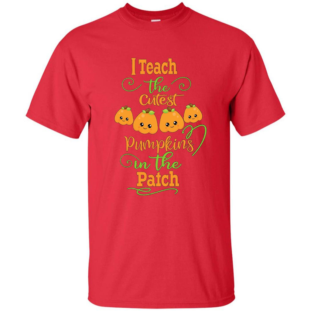 Halloween Teachers T-Shirt I Teach The Cutest Pumpkins In The Patch Red