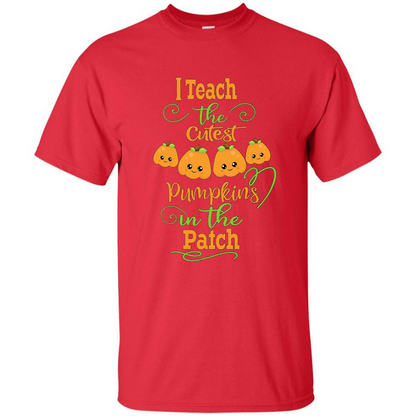 Halloween Teachers T-Shirt I Teach The Cutest Pumpkins In The Patch Red