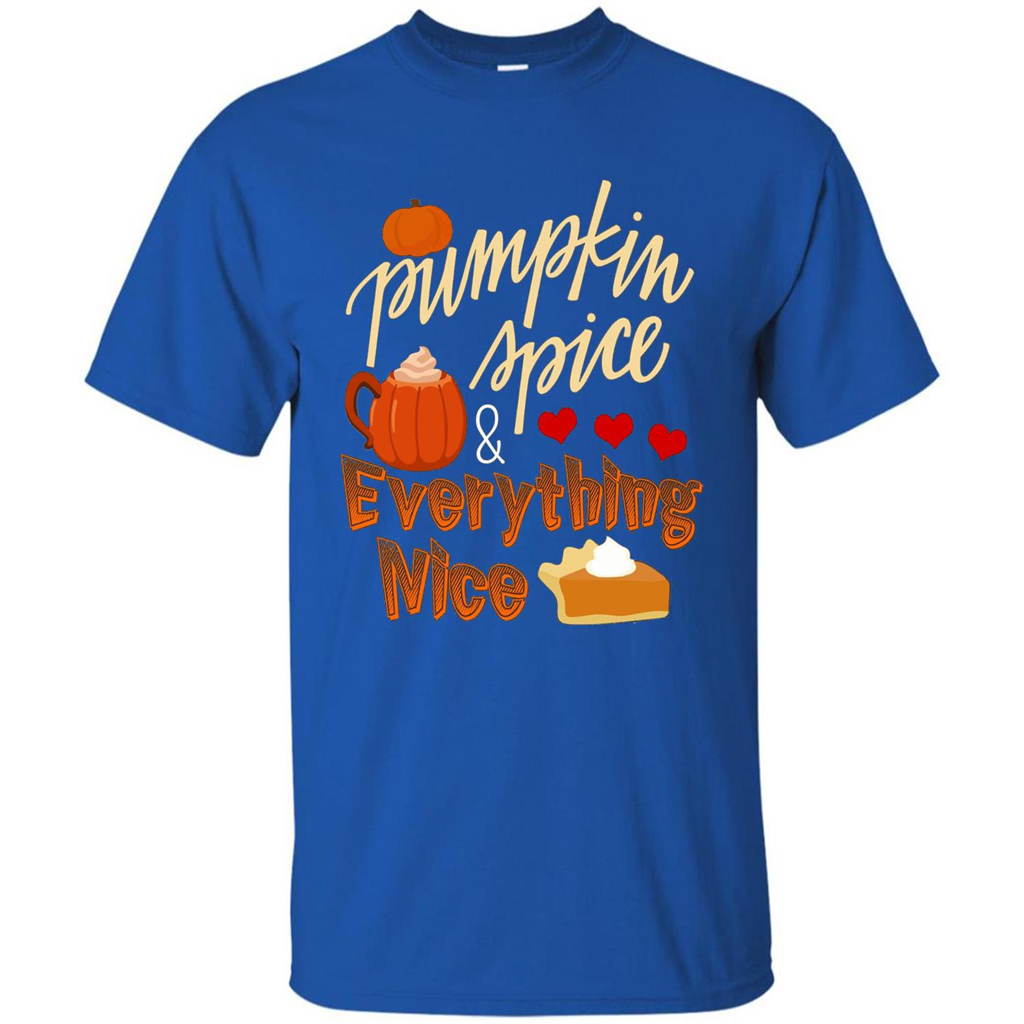 Pumpkin Spice Everything Nice T-shirt Royal