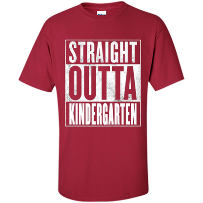 Straight Outta Kindergarten T-shirt Cardinal