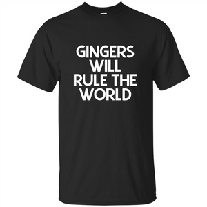 Gingers Will Rule The World T-shirt