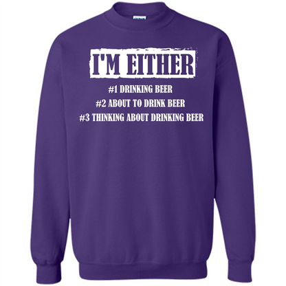 Beer T-shirt I'm Either Drinking Beer About To Drink Beer T-shirt Purple