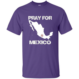 Pray For Mexico T-Shirt | Pray For Mexico Tshirt