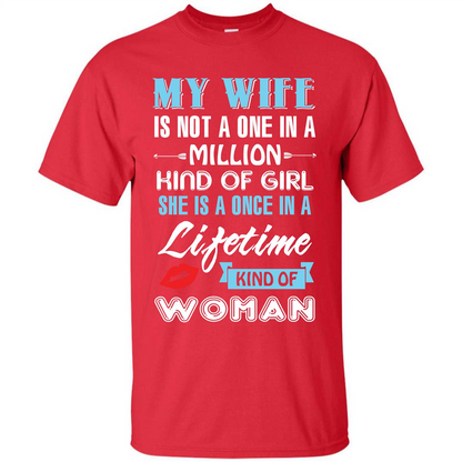Husband T-shirt My Wife Is Not A One In A Million Kind Of Girl T-shirt Red