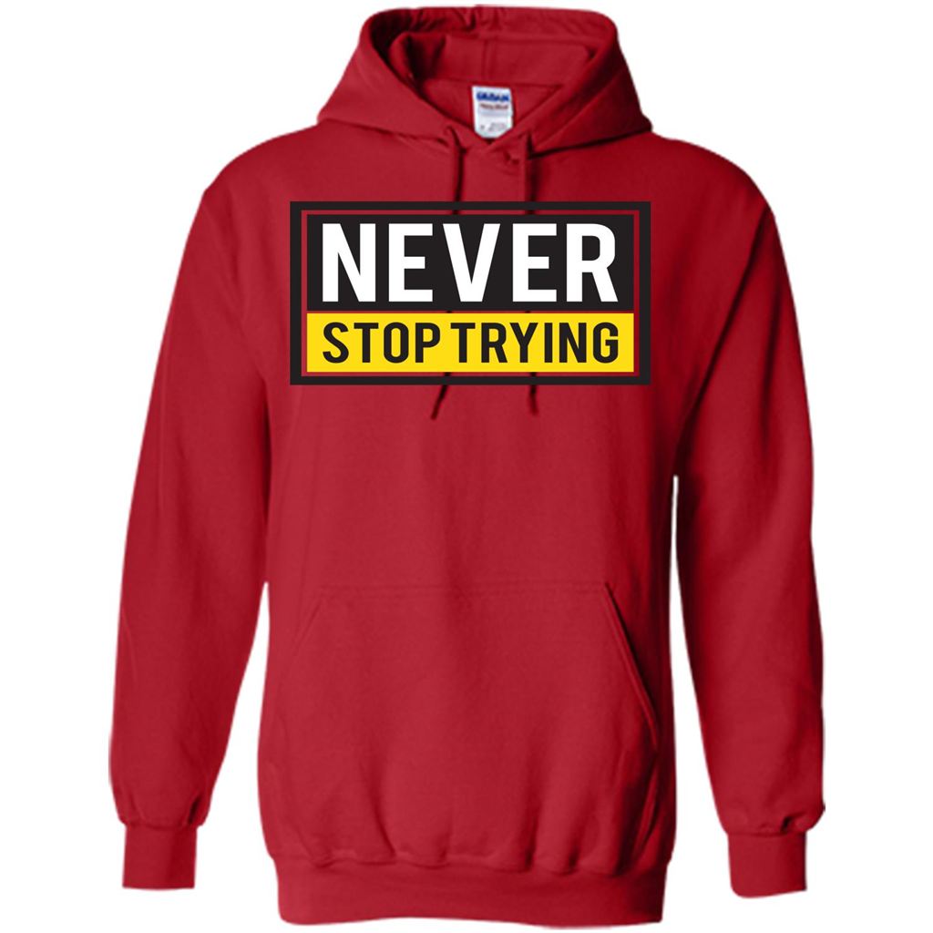 Motivational Quotes T-Shirt Never Stop Trying Red
