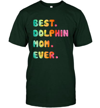 Best Dolphin Mom Ever Shirt T-Shirt T-Shirt Forest Green