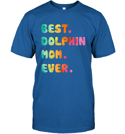Best Dolphin Mom Ever Shirt T-Shirt T-Shirt Royal
