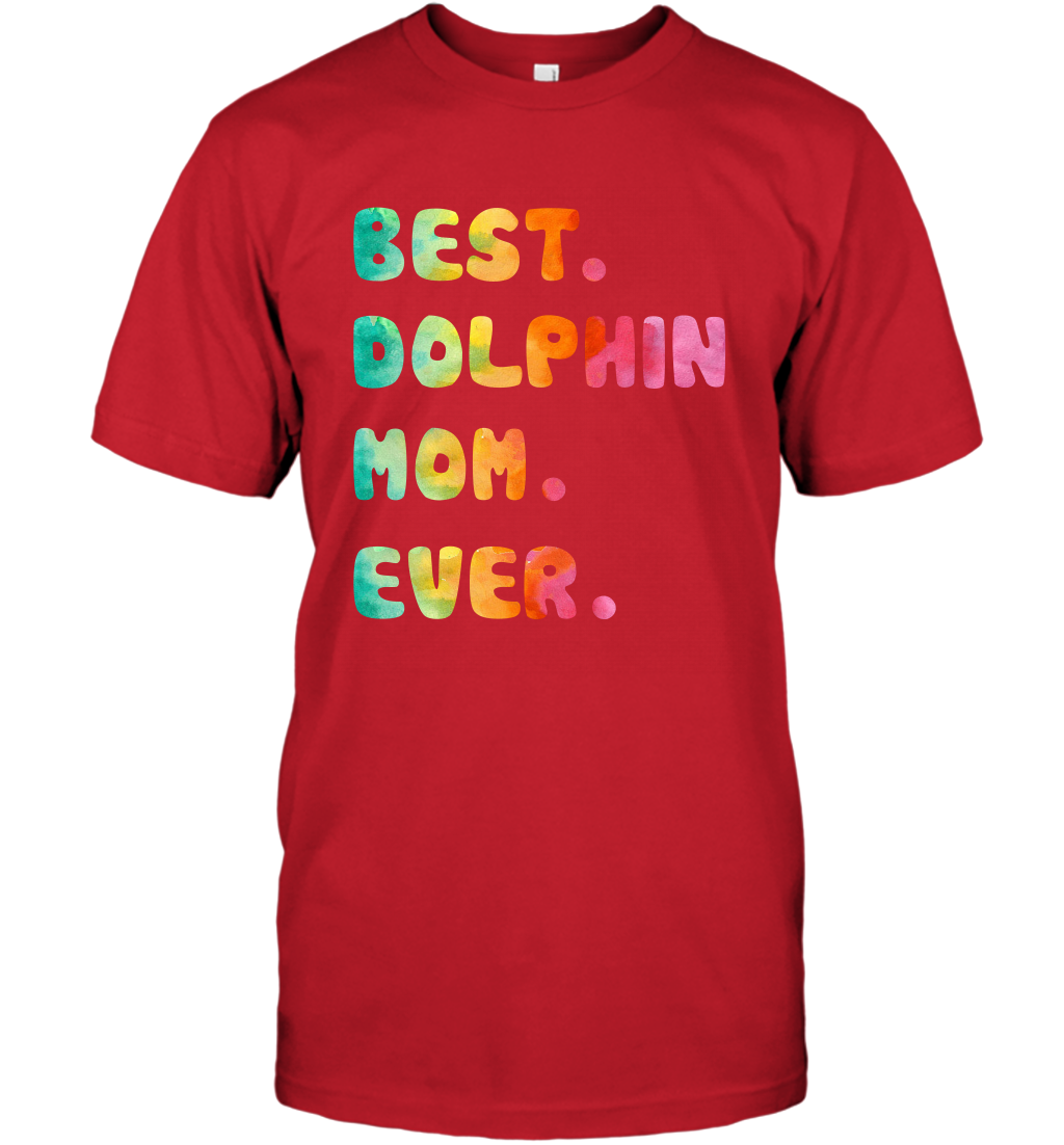 Best Dolphin Mom Ever Shirt T-Shirt T-Shirt Red