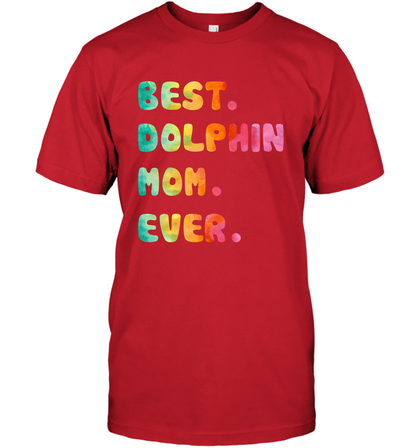 Best Dolphin Mom Ever Shirt T-Shirt T-Shirt Red