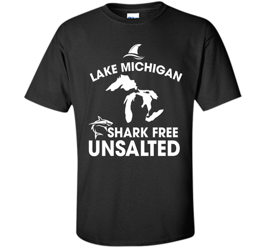Lake Michigan T-Shirt Unsalted Shark Free Great Lakes T-shirt Black