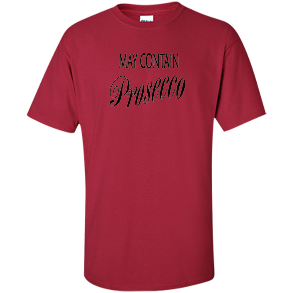 May Contain Prosecco Funny T-shirt Wine Lover Cardinal