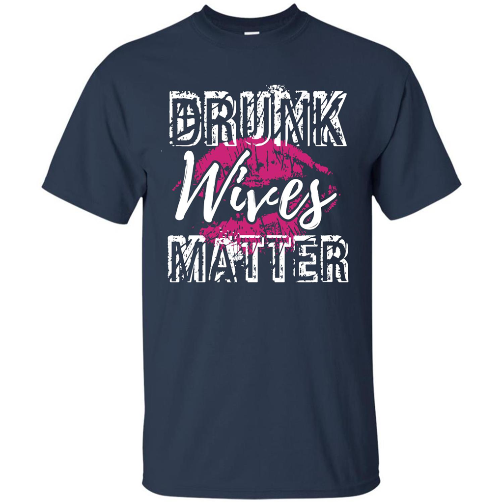 Wife T-shirt Drunk WIves Matter T-shirt Navy