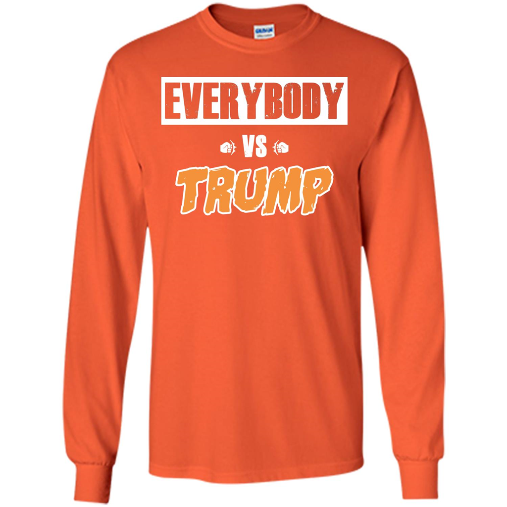Funny President T-shirt Everybody Vs Trump Orange