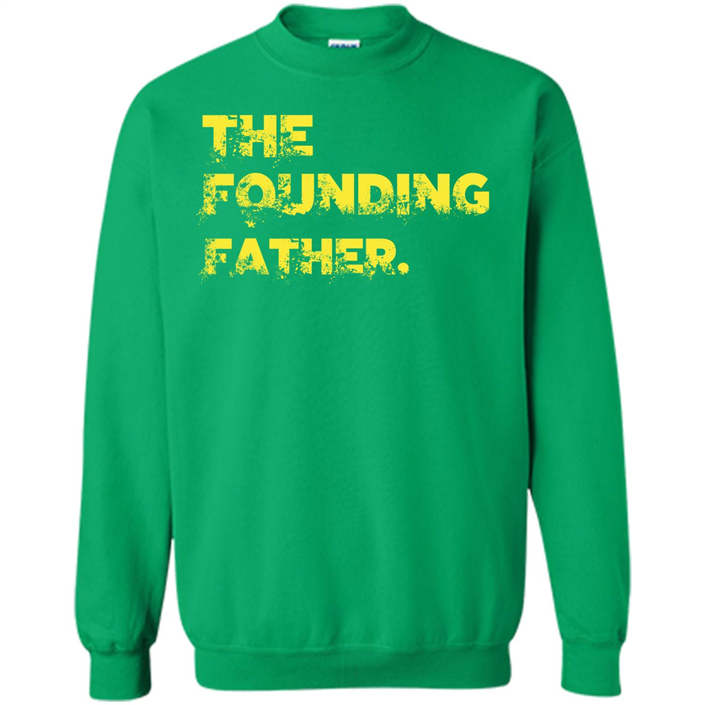 Fathers Day T-shirt The Founding Father Irish Green