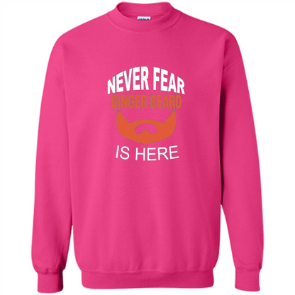 Funny Beard T-shirt Never Fear Ginger Beard Is Here