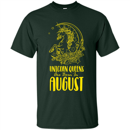 Augus Unicorn T-shirt Unicorn Queens Are Born In August Forest Green