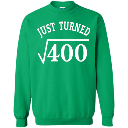Birthday Gift T-shirt 20 Years Old Just Turn Square Root 400 T-shirt Irish Green