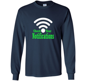 Check your notifications t-shirt