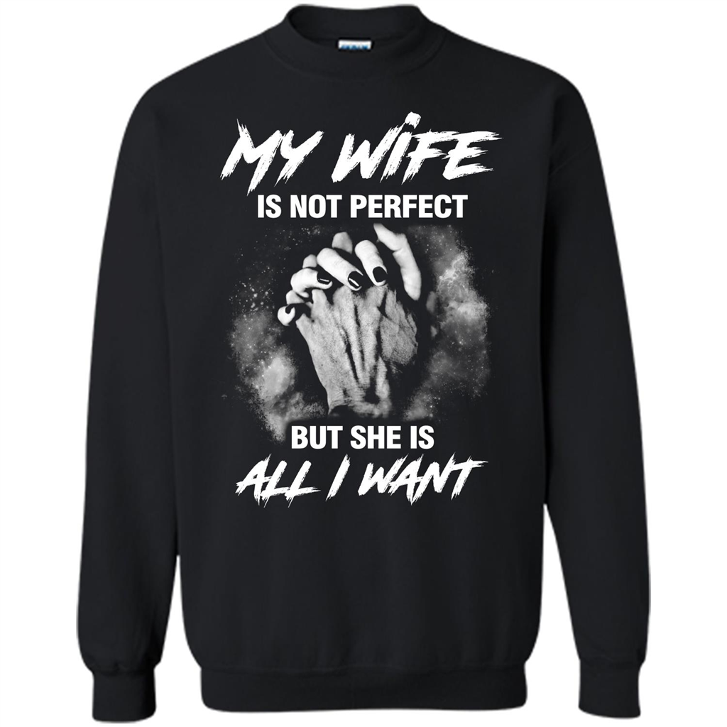 Husband T-shirt My Wife Is Not Perfect But She Is All I Need Black