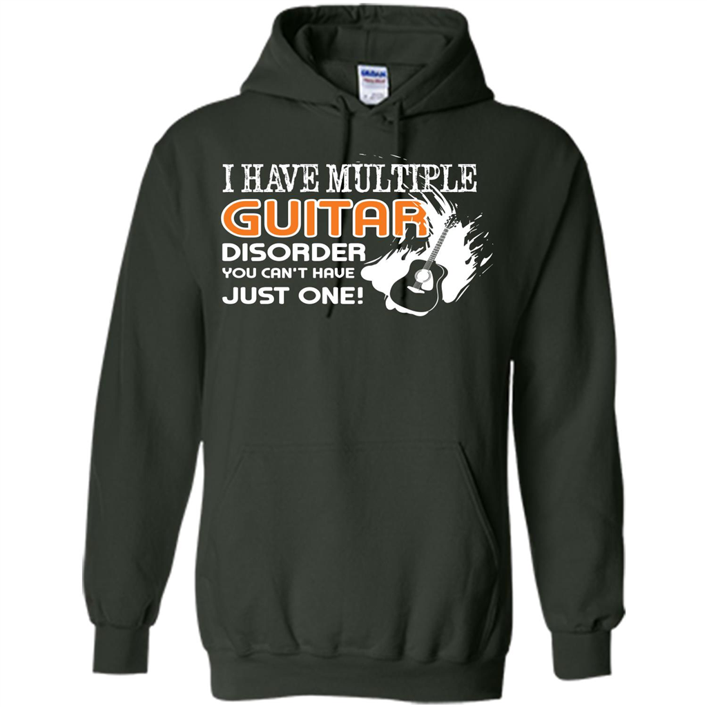 Guitar T-shirt I Have Multiple Guitar Disorder You Can't Have Just One Forest Green