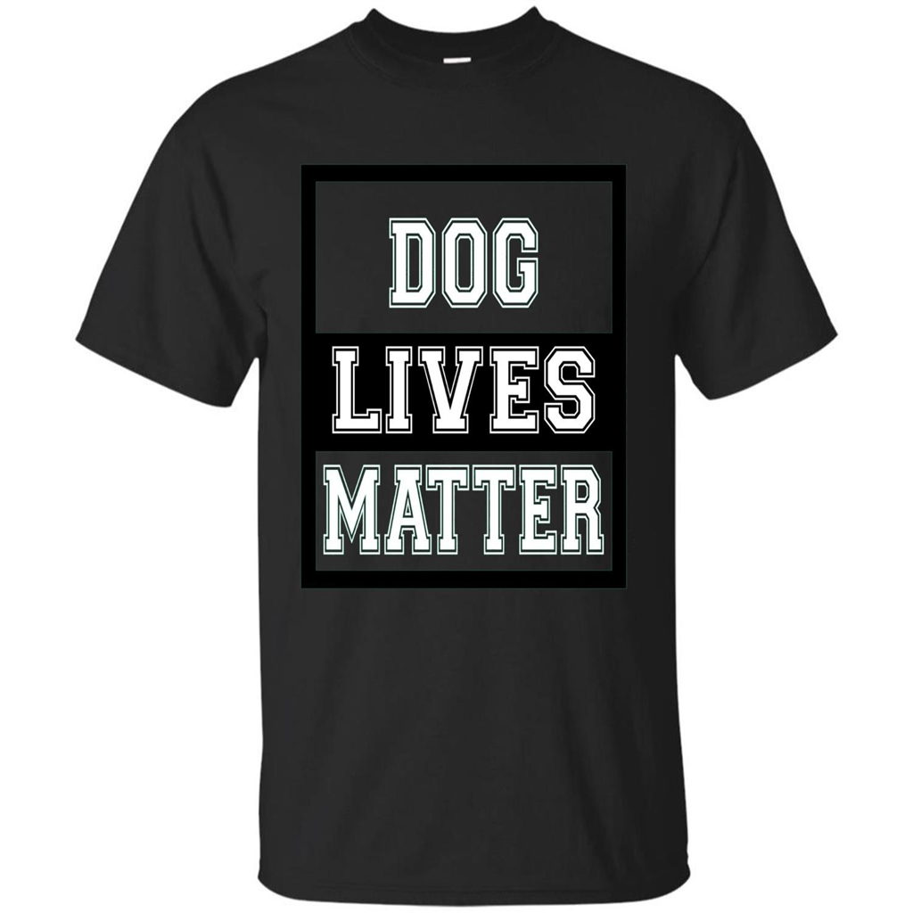 Dog Lives Matter Animal Rights Protest T-shirt Black