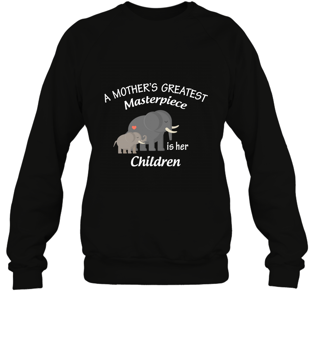 A Mothers Greatest Masterpiece Is Her Children Elephants Family Shirt Sweatshirt Black