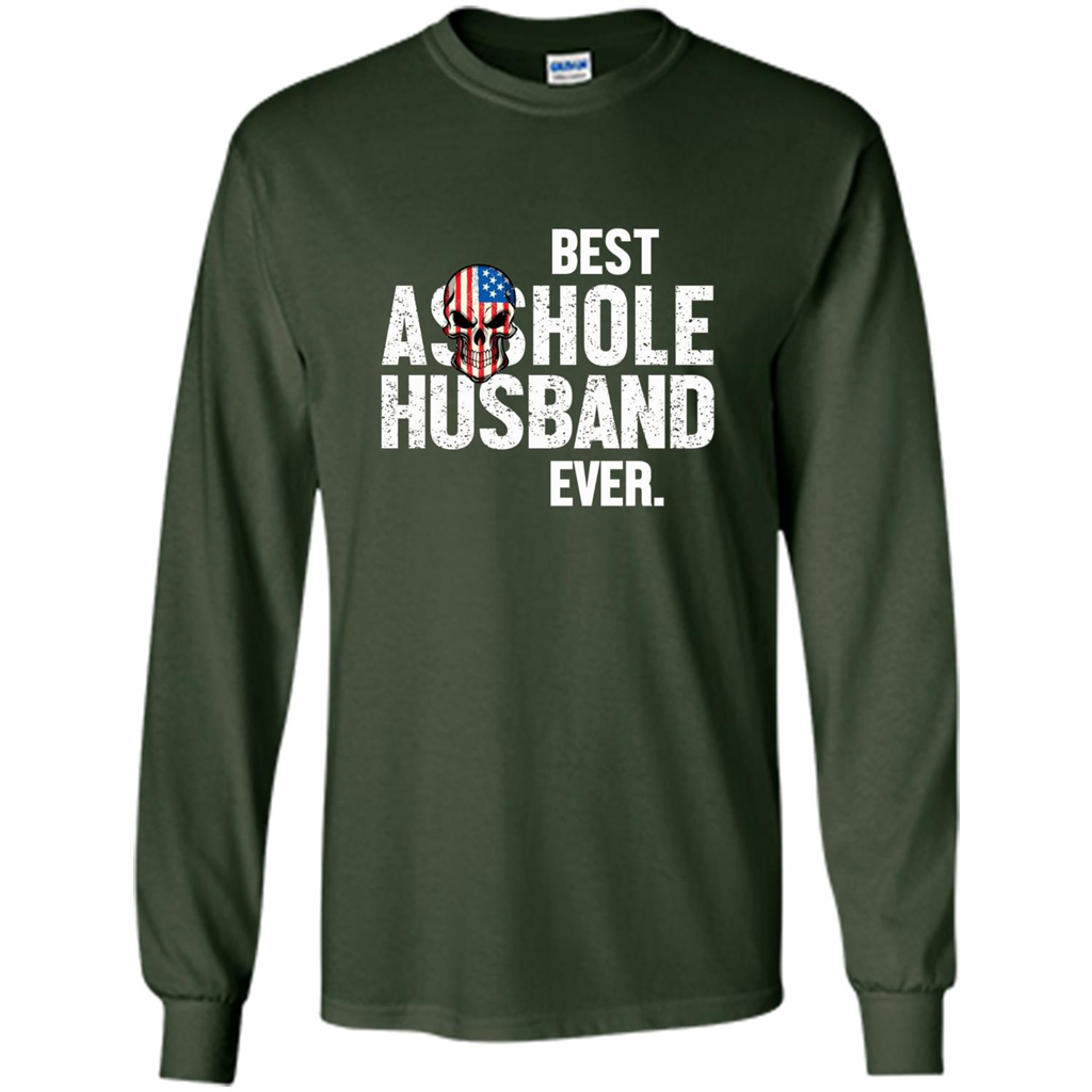 Best Asshole Husband Ever Funny T-shirt Forest Green
