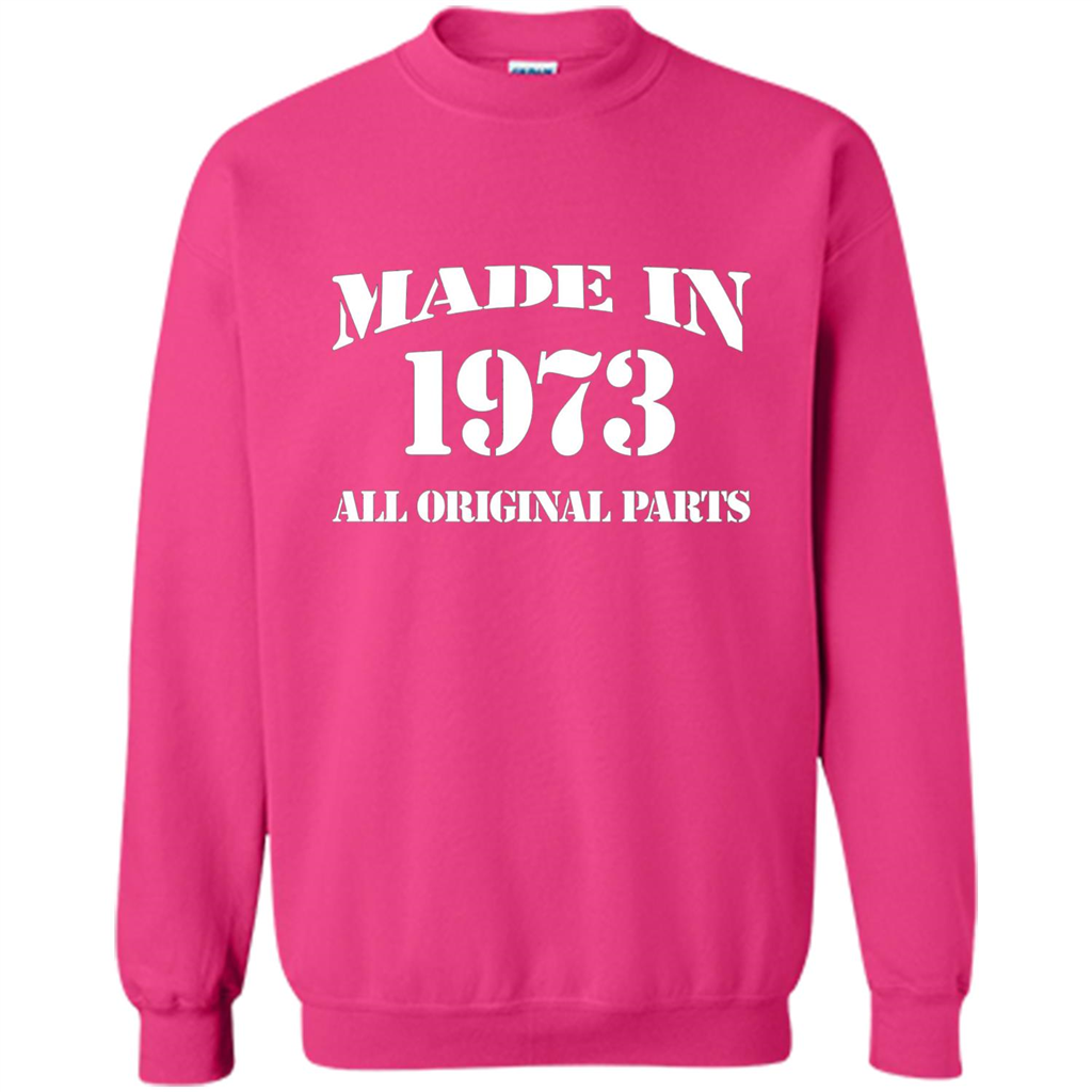 Birthday Gift T-shirt Made In 1973 All Original Parts T-shirt Heliconia