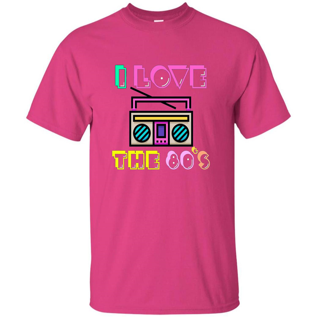 I Love The 80's T-shirt Heliconia