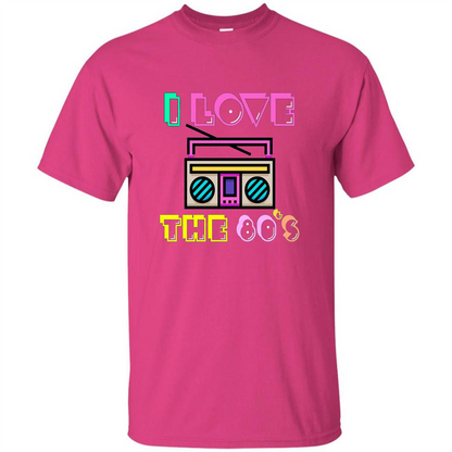 I Love The 80's T-shirt Heliconia