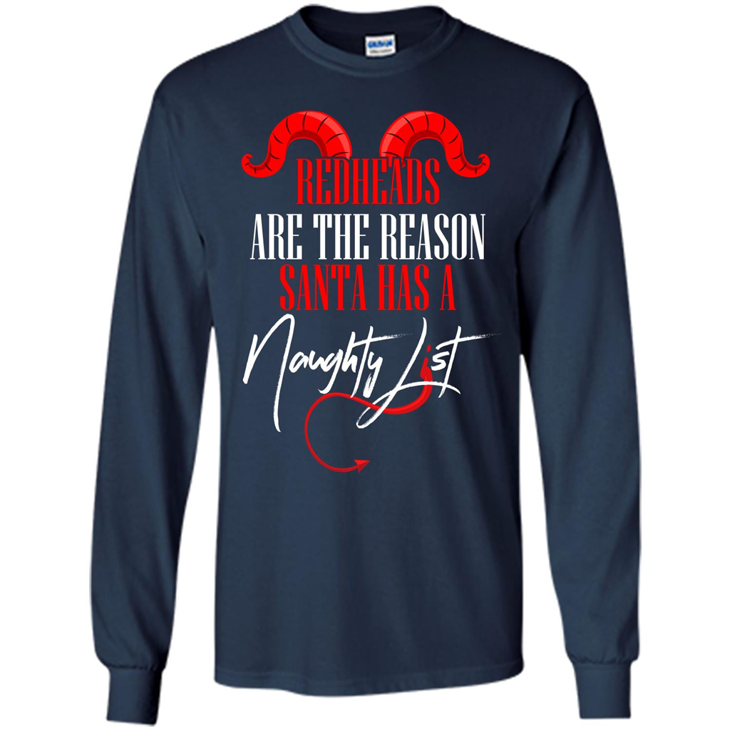 RedHeads Are The Reason Santa Has A Naughty List T-shirt Navy