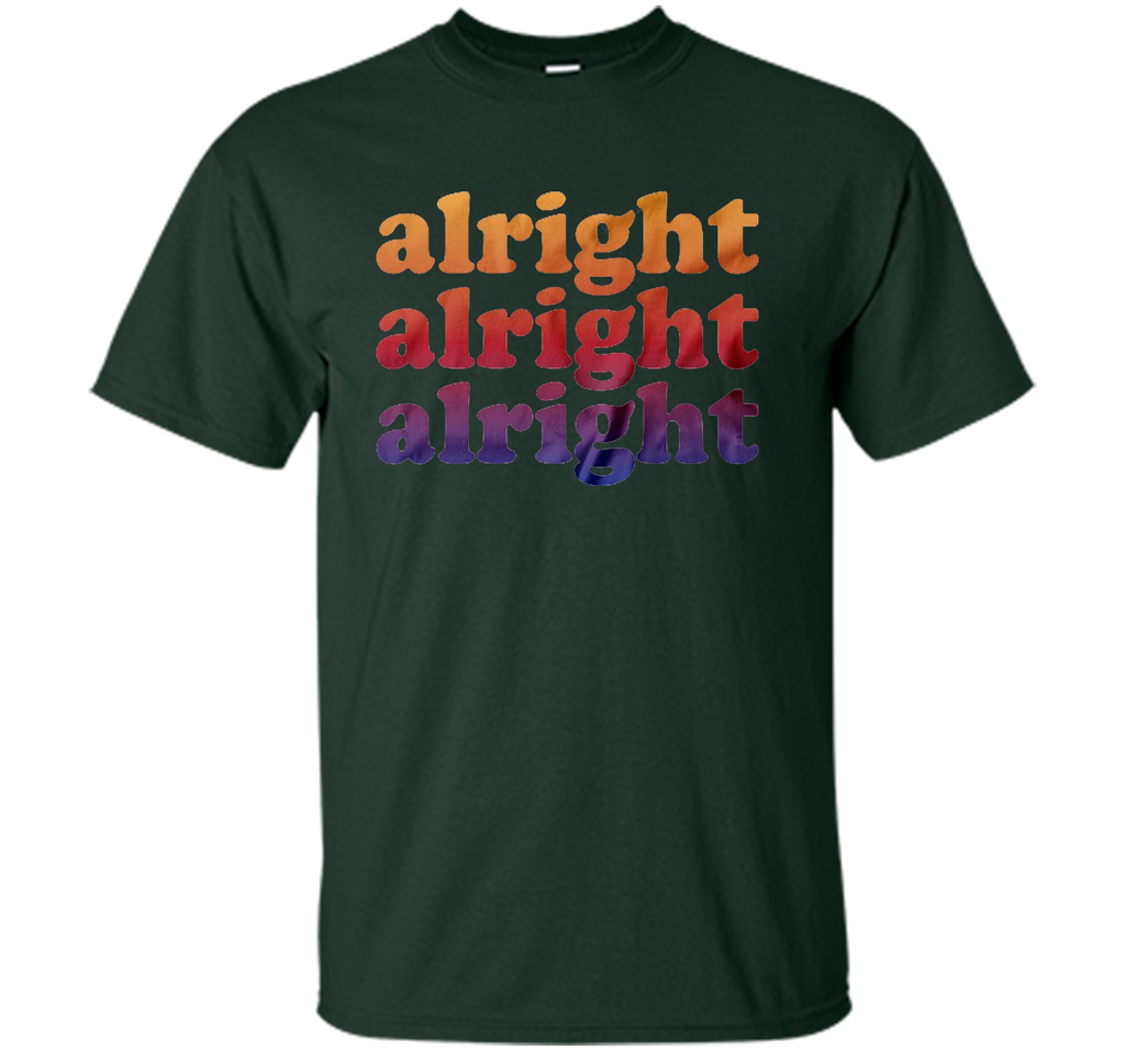 Alright Alright Alright T-shirt Forest Green