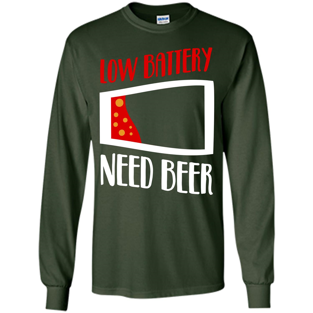 Beer T-shirt Low Battery Need Beer T-shirt Forest Green