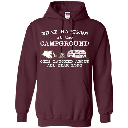 Camping T-shirt What Happens At The Campground Gets Laughed T-shirt Maroon