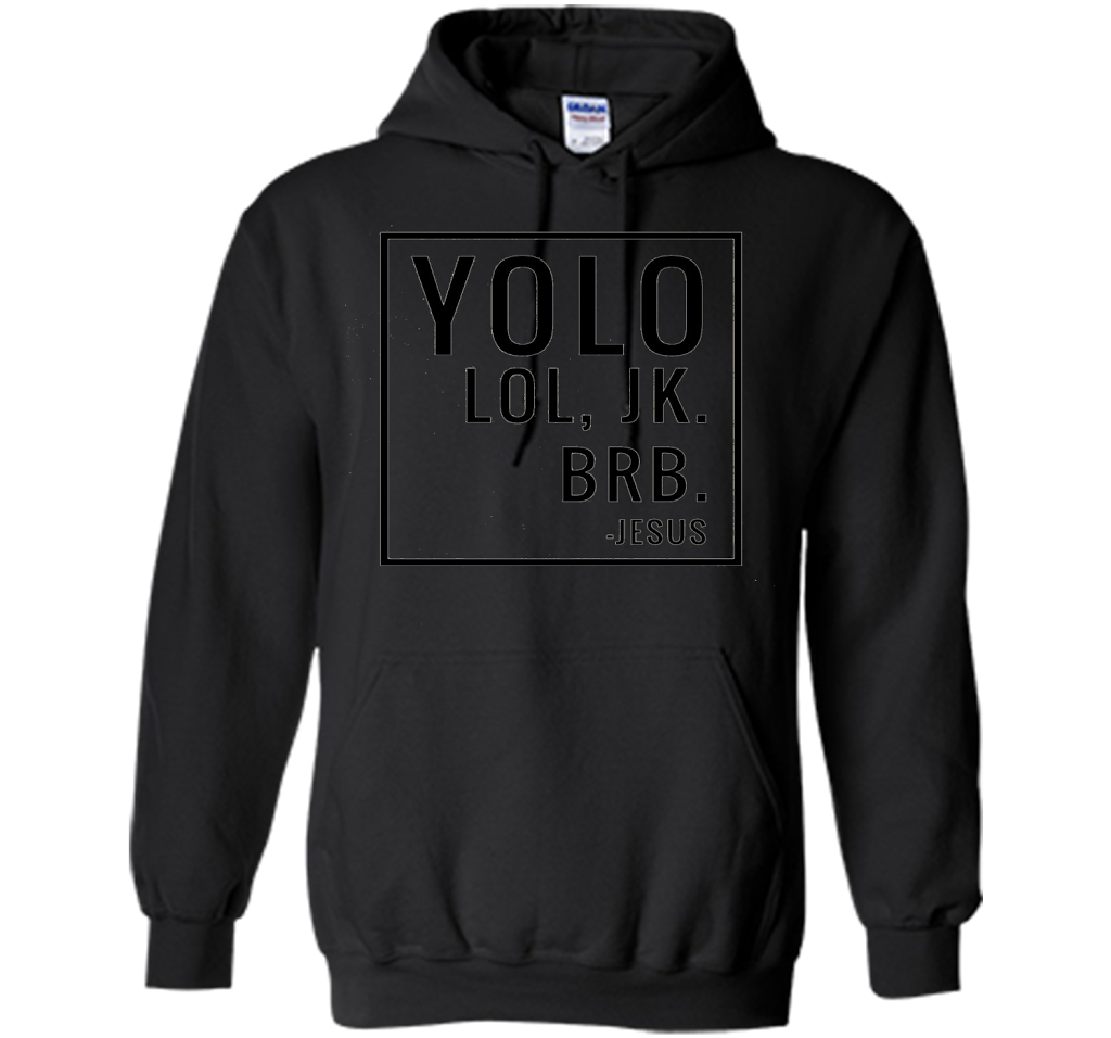 Christian T-shirt Yolo Lol Jk Brb Jesus T-shirt Black