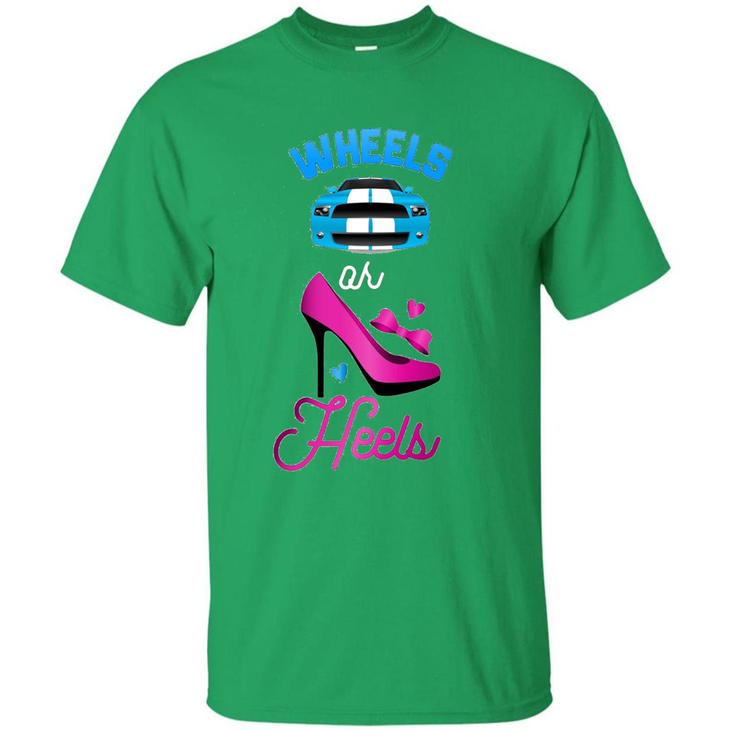 Wheels Or Heels We Love You Gender Reveal Party T-shirt Irish Green