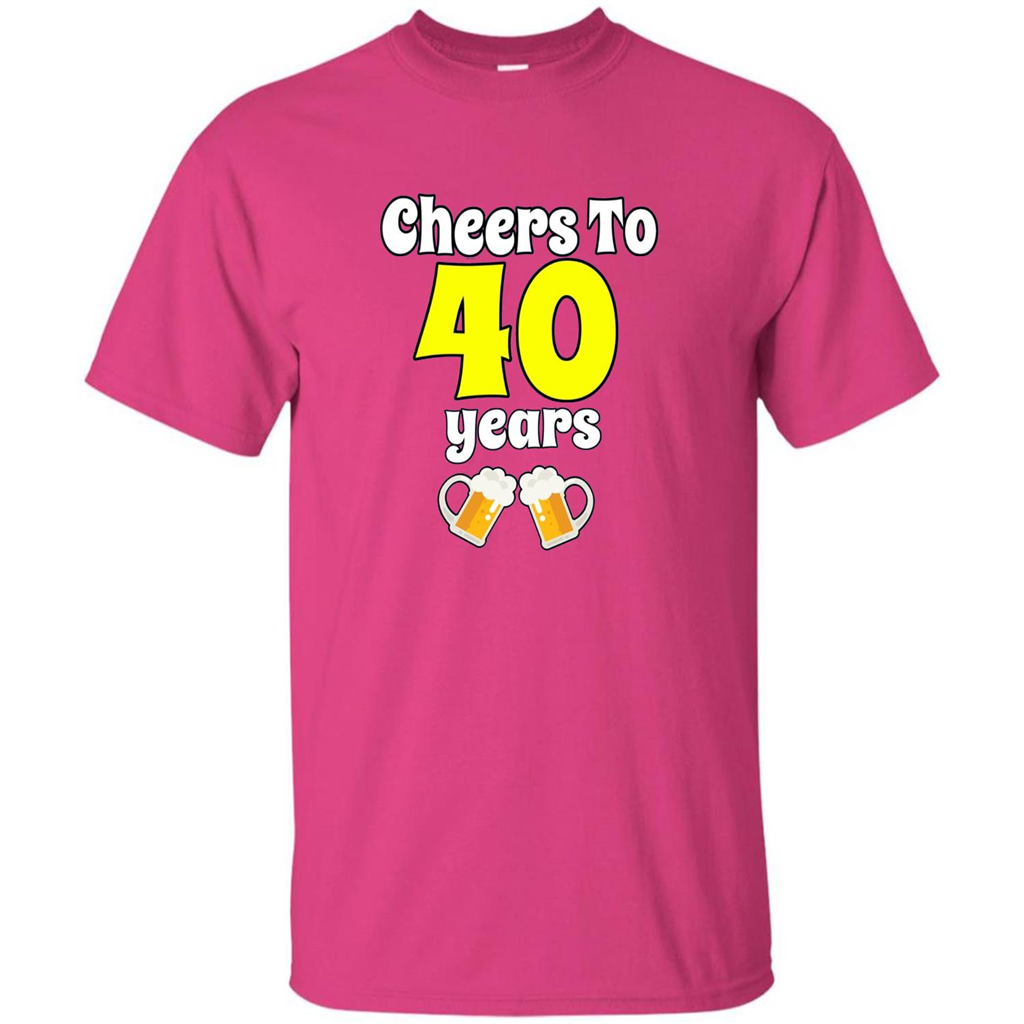 Cheers To 40 Years Birthday Or Wedding Anniversary T-shirt Heliconia